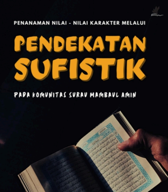 Penerapan Nilai-Nilai Karakter Melaluindekatan Sufistik Pada Komunitas Surau Mambaul Amin